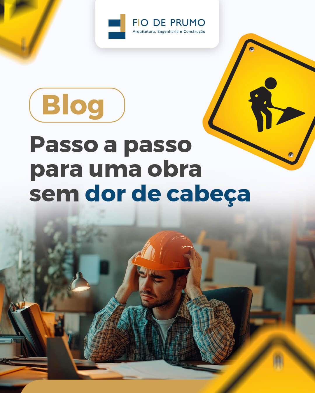 Featured image for “Passo a passo para uma obra sem dor de cabeça”